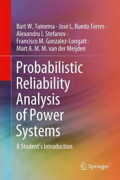 Probabilistic Reliability Analysis of Power Systems - Tuinema, Bart W.;Rueda Torres, José L.;Stefanov, Alexandru I.