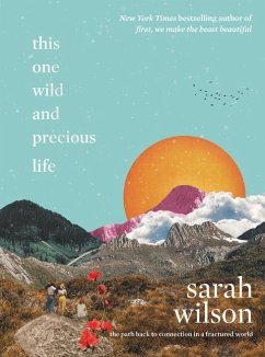 This One Wild and Precious Life - Wilson, Sarah