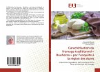Caractérisation du fromage traditionnel « Bouhezza » par l¿enquête à la région des Aurès