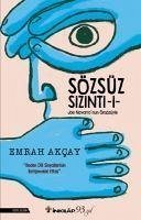 Sözsüz Sizinti 1 - Akcay, Emrah