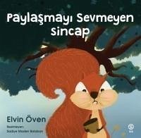 Paylasmayi Sevmeyen Sincap - Öven, Elvin