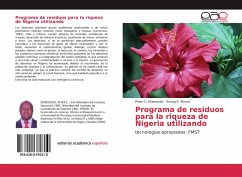 Programa de residuos para la riqueza de Nigeria utilizando - Ekweozoh, Peter C.;Moma, Enang E.