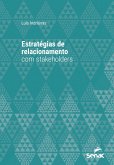 Estratégias de relacionamento com stakeholders (eBook, ePUB)