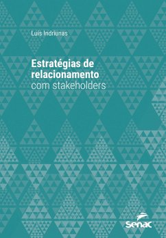 Estratégias de relacionamento com stakeholders (eBook, ePUB) Cover Estratégias de relacionamento com stakeholders (eBook, ePUB)