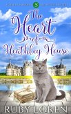 The Heart of Heathley House (Emily Mansion Old House Mysteries, #5) (eBook, ePUB)