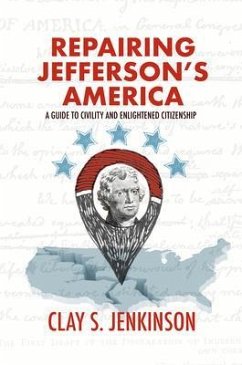 Repairing Jefferson's America (eBook, ePUB)