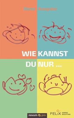 Cover Wie kannst du nur ... (eBook, ePUB)