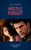 Hostile Pursuit (Mills & Boon Heroes) (A Hard Core Justice Thriller, Book 1) (eBook, ePUB)