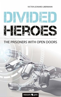 Divided Heroes (eBook, ePUB) - Libermann, Victor Leonard