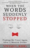 When the Words Suddenly Stopped (eBook, ePUB)