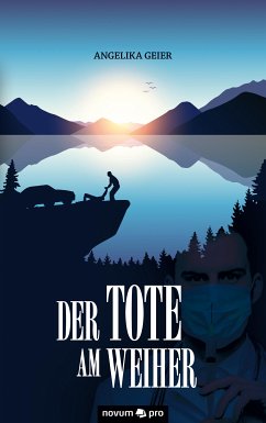 Der Tote am Weiher (eBook, ePUB) - Geier, Angelika