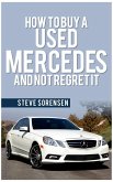 How to Buy a Used Mercedes and Not Regret It (eBook, ePUB)