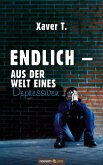 Endlich – Aus der Welt eines Depressiven (eBook, ePUB)