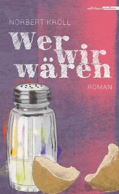 Wer wir wären (eBook, ePUB) - Kröll, Norbert