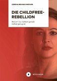 Die Childfree-Rebellion (eBook, ePUB)