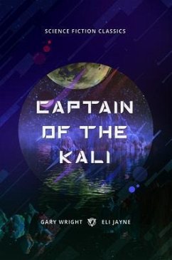 Captain of the Kali (eBook, ePUB) - Wright, Gary; Jayne, Eli