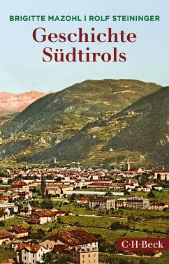 Geschichte Südtirols (eBook, PDF) - Mazohl, Brigitte; Steininger, Rolf