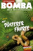 Bomba auf düsterer Fährte (eBook, ePUB)