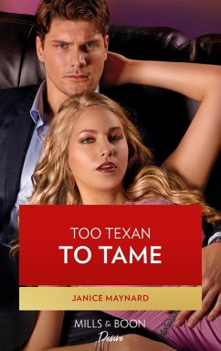 Too Texan To Tame (Mills & Boon Desire) (Texas Cattleman's Club: Inheritance, Book 5) (eBook, ePUB) - Maynard, Janice