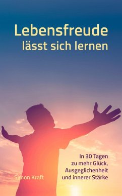 Lebensfreude lässt sich lernen (eBook, ePUB) - Kraft, Simon