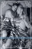 The Soldier's Lover: A Short Story of Victorian Love and Lust (eBook, ePUB) The Soldier's Lover: A Short Story of Victorian Love and Lust (eBook, ePUB)