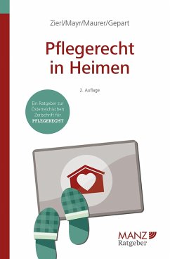 Pflegerecht in Heimen (eBook, ePUB) - Gepart, Christian; Maurer, Ewald; Mayr, Klaus; Zierl, Hans Peter