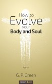 How to Evolve your Body and Soul (eBook, ePUB)