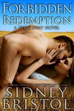 Forbidden Redemption (Texas SWAT, #3) (eBook, ePUB) - Bristol, Sidney