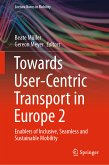 Towards User-Centric Transport in Europe 2 (eBook, PDF)