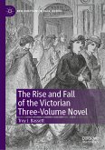 The Rise and Fall of the Victorian Three-Volume Novel (eBook, PDF)