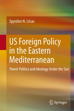 US Foreign Policy in the Eastern Mediterranean (eBook, PDF) - Litsas, Spyridon N.