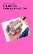 Effektive Kommunikation (eBook, ePUB) - Bild 1