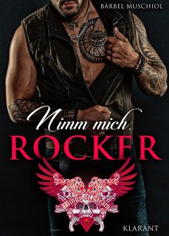 Nimm mich, Rocker (eBook, ePUB) - Muschiol, Bärbel