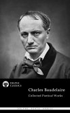Delphi Collected Poetical Works of Charles Baudelaire (Illustrated) (eBook, ePUB)