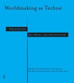Worldmaking as Techné (eBook, ePUB) Worldmaking as Techné (eBook, ePUB)