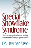 Special Snowflake Syndrome (eBook, ePUB)