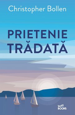 Prietenie tradata (eBook, ePUB) - Bollen, Christopher