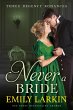 Never A Bride: Three Regency Romances... - Bild 1