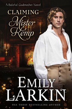 Cover Claiming Mister Kemp (Baleful Godmother, #4) (eBook, ePUB)