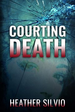 Courting Death (eBook, ePUB) - Silvio, Heather