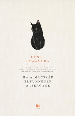 Ha a macskák eltűnnének a világból (eBook, ePUB) - Kawamura, Genki