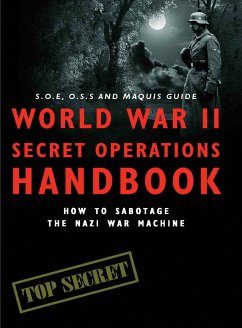 World War II Secret Operations Handbook (eBook, ePUB) - Hart, Stephen; Mann, Chris