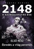 2148 A Szingularitas éve 1. rész (eBook, ePUB)