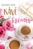 Kávé és krémes (eBook, ePUB) Kávé és krémes (eBook, ePUB)