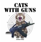 Cats with Guns (eBook, ePUB)