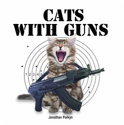 Cats with Guns (eBook, ePUB) - Parkyn, Jonathan