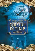 Captivi in timp (eBook, ePUB)