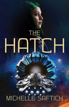 The Hatch (eBook, ePUB) - Saftich, Michelle