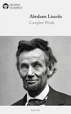 Delphi Complete Works of Abraham Lincoln (Illustrated) (eBook, ePUB)