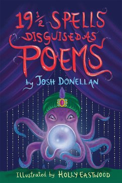 19 1/2 Spells Disguised As Poems (eBook, ePUB) - Donellan, Josh